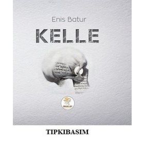 Kelle - Enis Batur
