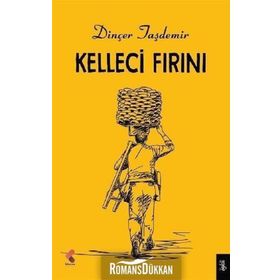 Kelleci Fırını - Dinçer Taşdemir