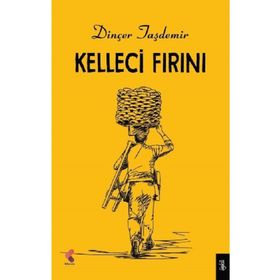 Kelleci Fırını - Dinçer Taşdemir
