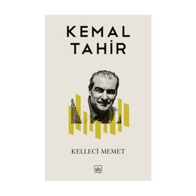 Kelleci Memet - Kemal Tahir