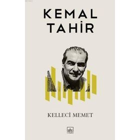Kelleci Memet - Kemal Tahir