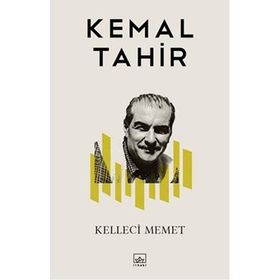 Kelleci Memet - Kemal Tahir