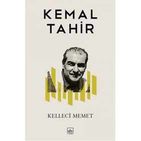 Kelleci Memet - Kemal Tahir