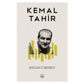 Kelleci Memet - Kemal Tahir