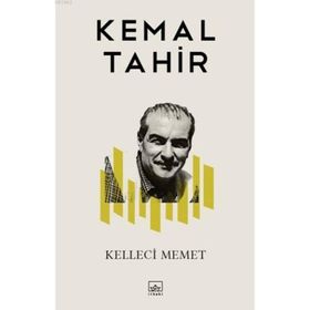 Kelleci Memet - Kemal Tahir