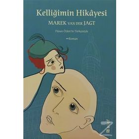 KELLİĞİMİN HIKÂYESI - MAREK VAN DER JAGT