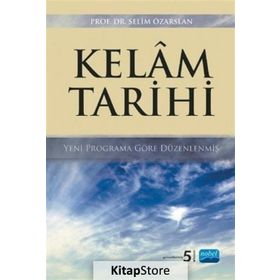 KELÂM TARIHI - SELIM ÖZARSLAN