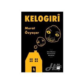 Kelogıri - Murat Özyaşar