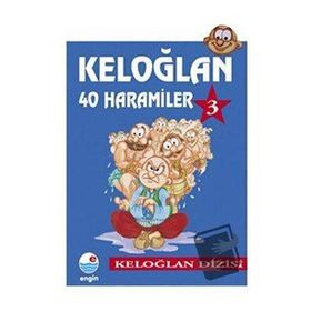 Keloğlan 3 - 40 Haramiler - Engin Yayınevi