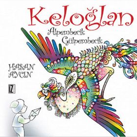 Keloğlan Alpembecik Gülpembecik - Hasan Aycın