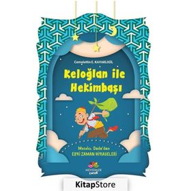 KELOĞLAN HEKİMBAŞI - CEMALETTIN E. KAVAKLIGİL