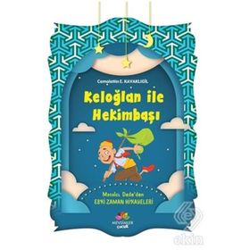 KELOĞLAN HEKİMBAŞI - CEMALETTIN E. KAVAKLIGİL