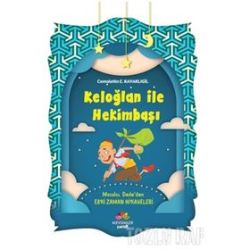 KELOĞLAN HEKİMBAŞI - CEMALETTIN E. KAVAKLIGİL