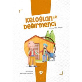 Keloğlan ile Değirmenci Fatma Hilal Başal