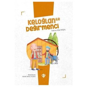 KELOĞLAN İLE DEĞIRMENCI - GENEL