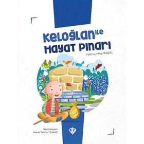 Keloğlan İle Hayat Pınarı - Diyanet Vakfı Yayınları