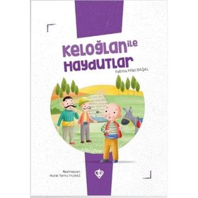 Keloğlan ile Haydutlar - Fatma Hilal Başal