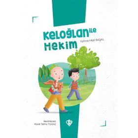 Keloğlan İle Hekim - Diyanet Vakfı Yayınları