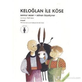 KELOĞLAN İLE KÖSE - SENNUR SEZER; ADNAN ÖZYALÇINER