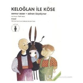 KELOĞLAN İLE KÖSE - SENNUR SEZER; ADNAN ÖZYALÇINER