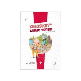 Keloğlan İle Köyde Yangın - Diyanet Vakfı Yayınları