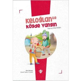 Keloğlan İle Köyde Yangın - Diyanet Vakfı Yayınları