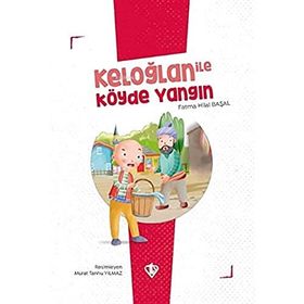 Keloğlan İle Köyde Yangın - Diyanet Vakfı Yayınları