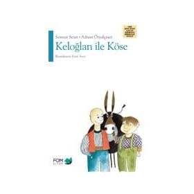 KELOĞLAN İLE YARAMAZ KÖSE - GENEL