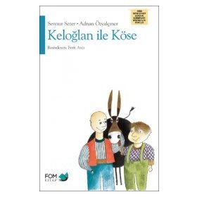 KELOĞLAN İLE YARAMAZ KÖSE - GENEL