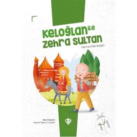 Keloğlan İle Zehra Sultan - Fatma Hilal Başal