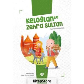 Keloğlan İle Zehra Sultan - Fatma Hilal Başal