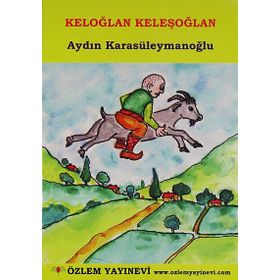 KELOĞLAN KELEŞOĞLAN - AYDIN KARASÜLEYMANOĞLU