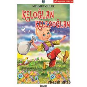 KELOĞLAN KELEŞOĞLAN - MEHMET GÜLER