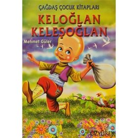 KELOĞLAN KELEŞOĞLAN - MEHMET GÜLER