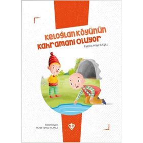 Keloğlan Köyünün Kahramanı Oluyor - Diyanet Vakfı Yayınları