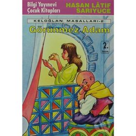 KELOĞLAN MASALLARI 2 - GÖRÜNMEZ ADAM - HASAN LATIF SARIYÜCE