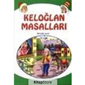 KELOĞLAN MASALLARI 8 YAŞ VE ÜSTÜ (K. BOY) - MÜRŞİDE UYSAL