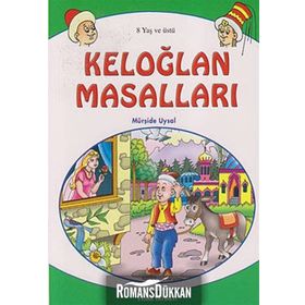 KELOĞLAN MASALLARI 8 YAŞ VE ÜSTÜ (K. BOY) - MÜRŞİDE UYSAL