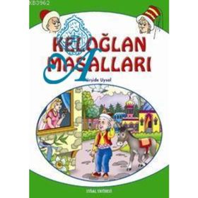 KELOĞLAN MASALLARI 8 YAŞ VE ÜSTÜ (K. BOY) - MÜRŞİDE UYSAL