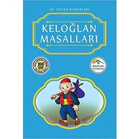 Keloğlan Masalları Çocuk Klasikleri