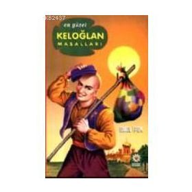 KELOĞLAN MASALLARI - EMEL İPEK