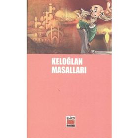 KELOĞLAN MASALLARI - EMEL İPEK