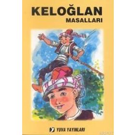 KELOĞLAN MASALLARI - GENEL