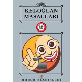 KELOĞLAN MASALLARI - GENEL