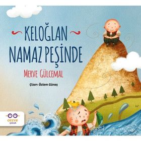 Keloğlan Namaz Peşinde Cezve Çocuk Yayınları