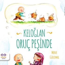 Keloğlan Oruç Peşinde - Merve Gülcemal