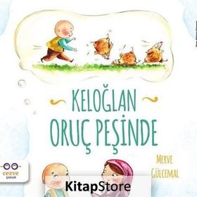 Keloğlan Oruç Peşinde - Merve Gülcemal