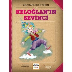 Keloğlan'ın Sevinci - Mustafa Ruhi Şirin