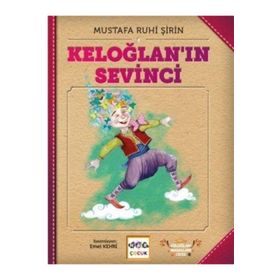 Keloğlan'ın Sevinci - Mustafa Ruhi Şirin