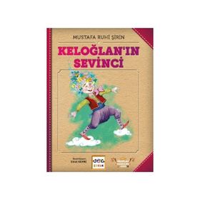 Keloğlan'ın Sevinci - Mustafa Ruhi Şirin